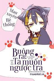 Buông Ra! Ta Muốn Ngược Tra [ Xuyên Nhanh ]